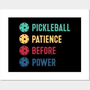 Pickleball: patience before power. Posters and Art